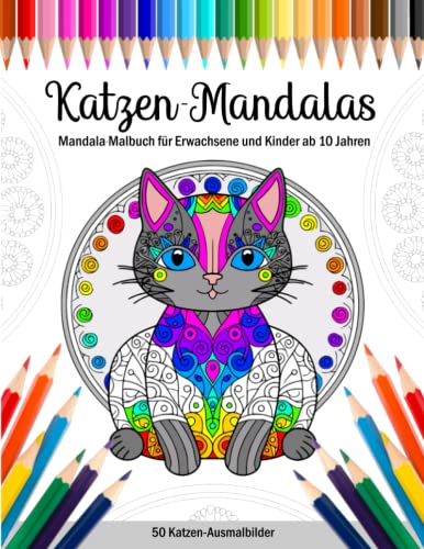 Katzen Mandalas - Mandala Malbuch für Erwachsene und Kinder ab 10 Jahren